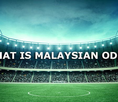 Apa itu Odds Malaysia? Panduan cara bermain odds Malaysia