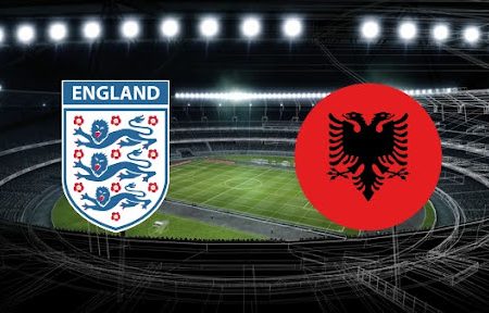 Prediksi Bola England – Albania 02h45 13/11/2021
