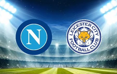 Prediksi Bola Napoli – Leicester 00h45 10/12/2021