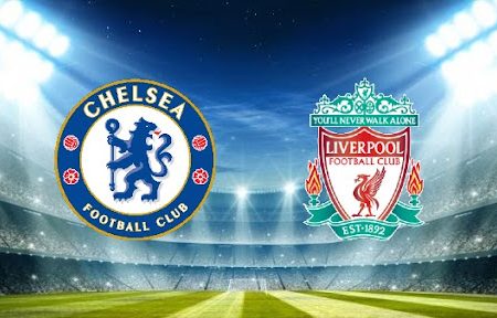 Prediksi Bola Chelsea – Liverpool 23h30 02/01/2021