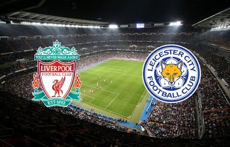 Prediksi Bola Liverpool – Leicester 02h45 11/02/2022